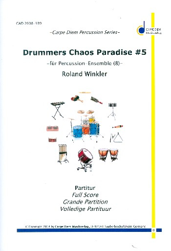 Drummers Chaos Paradise no.5 für Percussion-Ensemble (8 Spieler)
