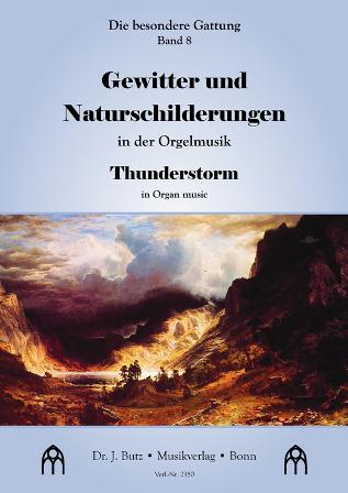 Gewitter und Naturschilderungen in der Orgelmusik für Orgel