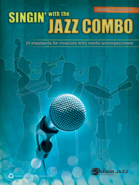 Singin&#039; with the Jazz Combo: for vocalists with combo accompaniment