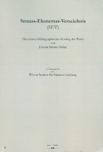 Strauss-Elementar-Verzeichnis Band 9 Opera 401-150 (SEV9)