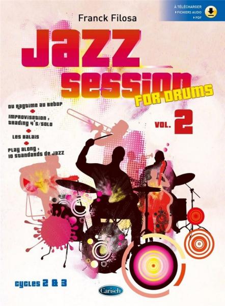 Jazz session cycles 2 et 3 vol.2 (+Online Audio) for drums (fr)