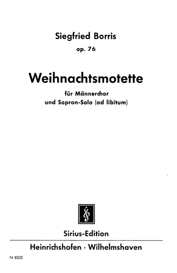 Weihnachtsmotette op.76 für Sopran ad lib. und Männerchor