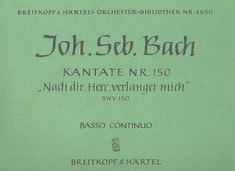 Nach dir Herr verlanget mich Kantate Nr.150 BWV150