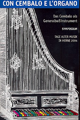 Con cembalo e l&#039;organo Das Cembalo als Generalbaßinstrument