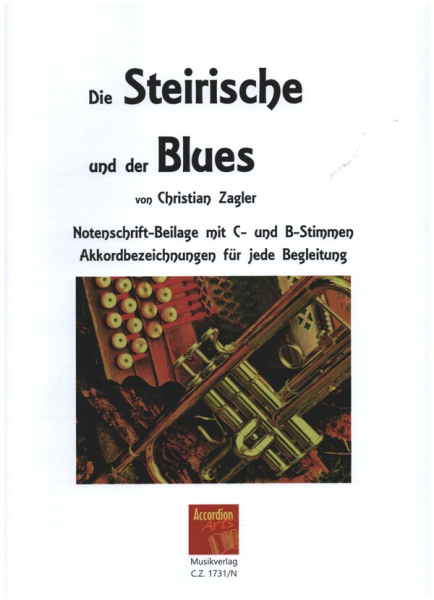 Die Steirische und der Blues für 1-2 Melodieinstrumente in C- und B- Stimmung