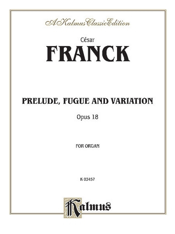 Prelude, Fugue and Variation op.18 for organ piano