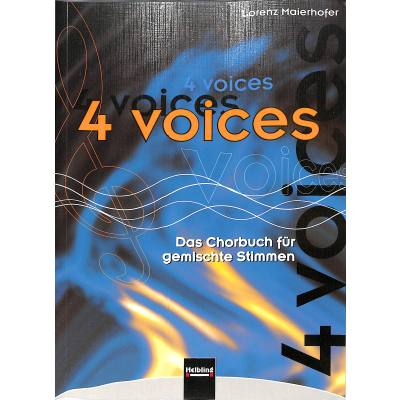 Chorbuch 4 Voices - Das Chorbuch für gemischte Stimmen