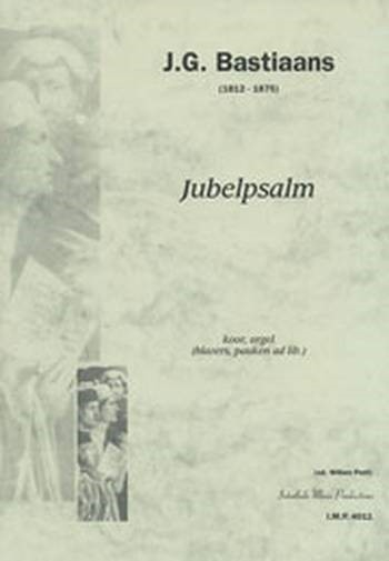 Jubelpsalm für gem Chor und Orgel (Blechbl. und Pauken ad lib)