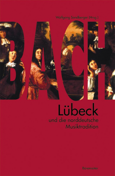 Lübeck und die norddeutsche Musiktradition
