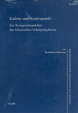 Kadenz und Kontrapunkt Zur Kompositionslehre der Klassischen Vokalpolyphonie