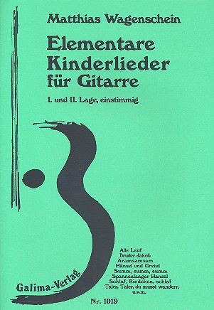 Elementare Kinderlieder für Gitarre (1. und 2. Lage einstimmig)