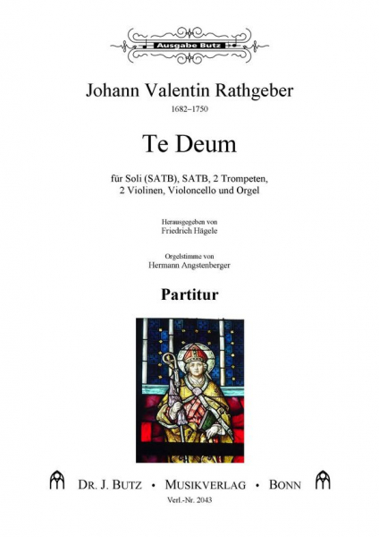 Te Deum für Soli, gem Chor, 2 Trompeten, 2 Violinen, Violoncello und Orgel