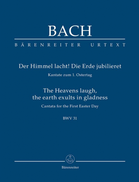 Der Himmel lacht die Erde jubilieret Kantate Nr.31 BWV31