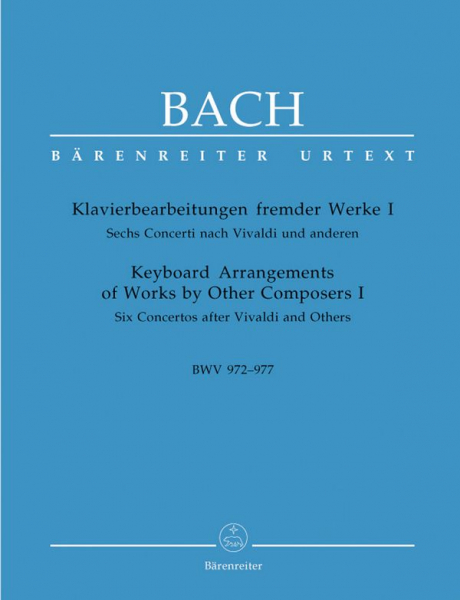 Klavierbearbeitungen fremder Werke Band 1 6 Konzerte BWV972-977