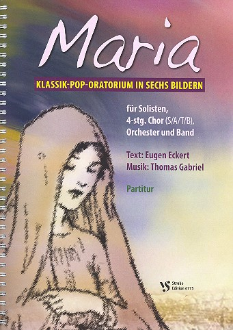 Maria für Soli, gem Chor, Orchester und Band