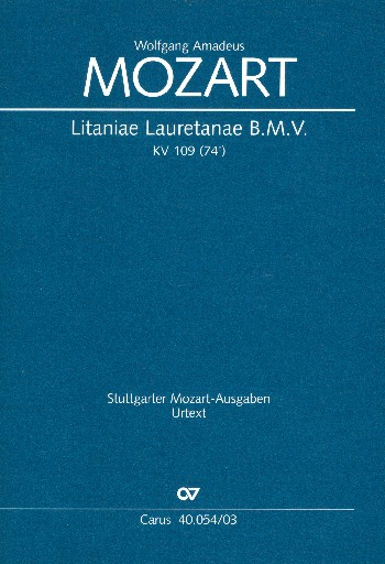 Litaniae lauretanae B.M.V. B-Dur KV109 für Soli, Chor und Orchester