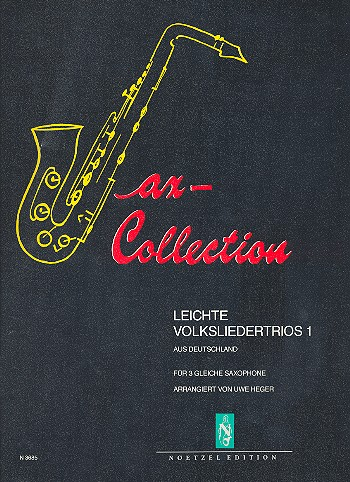 Leichte Volksliedertrios Band 1 aus Deutschland für 3 Saxophone