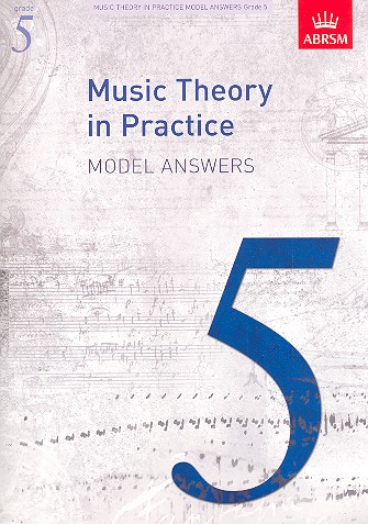 Music Theory in Practice Grade 5 - Model Answers
