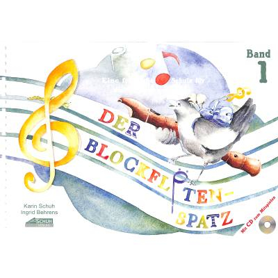 Schule für Sopranblockflöte Der Blockflötenspatz 1 CD