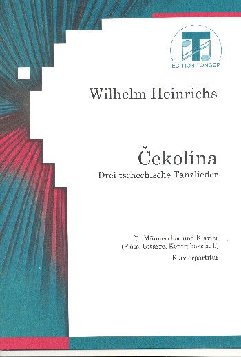 Cekolina für Männerchor und Klavier (Instrumente ad lib)