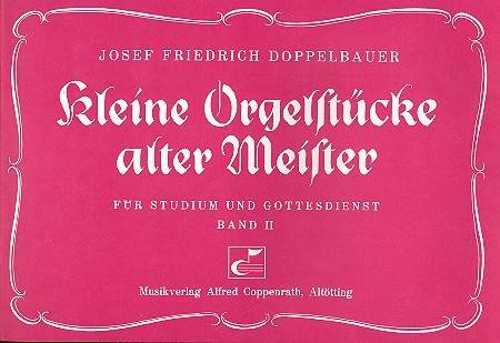 Kleine Orgelstücke Alter Meister Band 2
