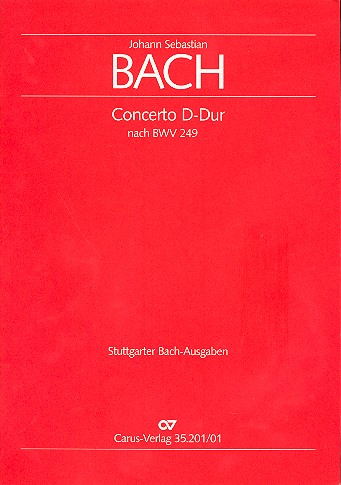 Konzert D-Dur nach BWV249: für 3 Trompeten, Pauken, 2 Oboen, Fagott, 2 Violinen, Viola und Bc