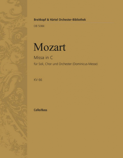 Messe C-Dur KV66 (Dominicus-Messe) für Soli, gem Chor, Orchester und Orgel