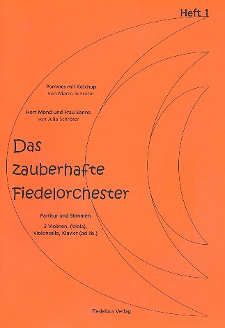 Das zauberhafte Fiedelorchester Band 1 für Streichorchester (1-1-1--1-1)