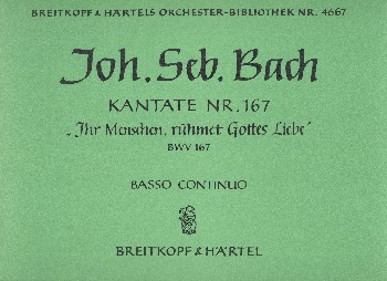 Ihr Menschen rühmet Gottes Liebe Kantate Nr.167 BWV167