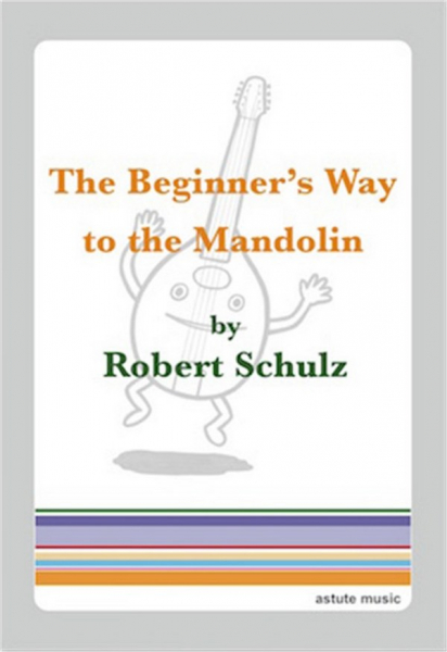 The Beginner&#039;s Way to the Mandolin for mandolin