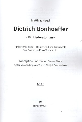 Dietrich Bonhoeffer für Sprecher, gem Chor und Instrumente (Soli ad lib)