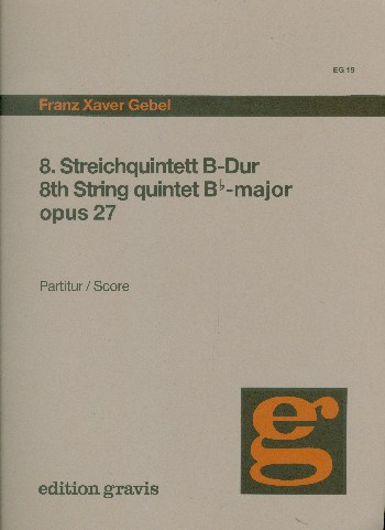 Quintett B-Dur Nr.8 op.27 für 2 Violine, Viola und 2 Violoncelli