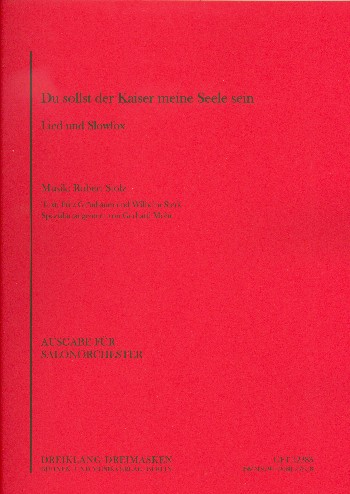Du sollst der Kaiser meiner Seele sein für Salonorchester