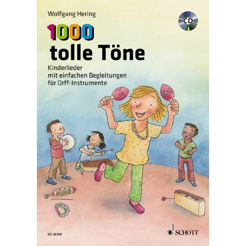 Schott Music Gmbh & Co.kg Kinderlieder Für Orff-Instrumente 1000 Tolle Töne