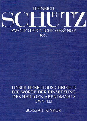 Unser Herr Jesus Christus... op.13,4 SWV423 für gem Chor a cappella (Instrumente ad lib)