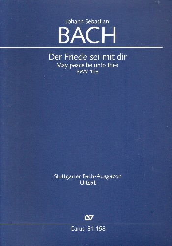 Der Friede sei mit dir Kantate Nr.158 BWV158