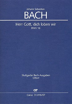 Herr Gott, dich loben wir Kantate Nr.16 BWV16