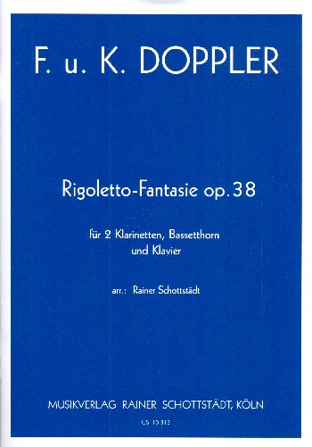 Rigoletto-Fantasie op.38 für 2 Klarinetten, Bassetthorn und Klavier