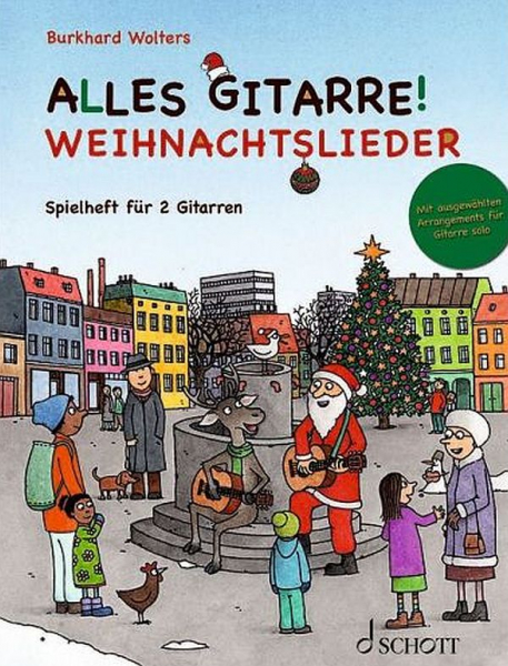 Alles Gitarre! - Weihnachtslieder für 2 Gitarren