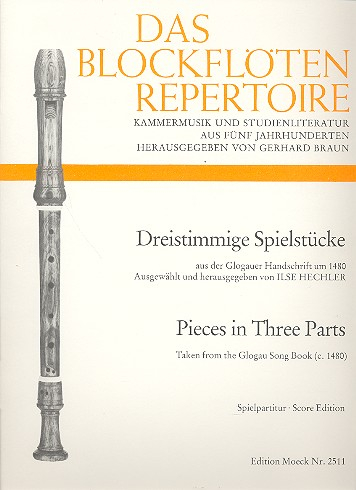 Dreistimmige Spielstücke aus der Glogauer Handschrift um 1480 für 3 Blockflöten (SAT)