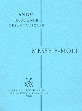 Messe f-Moll für Sopran, Baß, Chor und Orchester