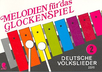 Spielbuch für Glockenspiel Melodien für das Glockenspiel 2