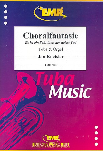 Es ist ein Schnitter der heißt Tod Choralfantasie op.93 für Tuba und