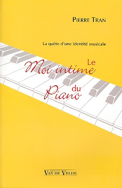 Le Moi intime du piano - La quete d&#039;une identité musicale