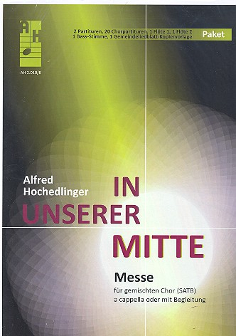 In unserer Mitte für gem Chor a cappella (Instrumente ad lib)