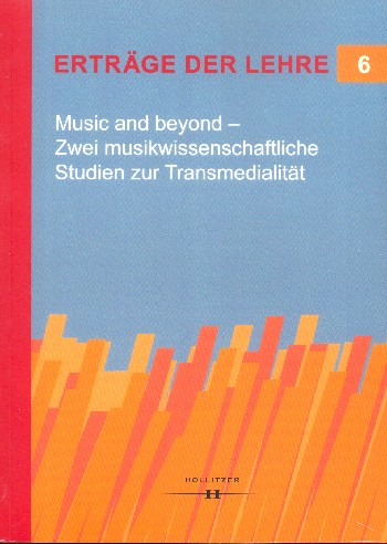 Music and beyond 2 musikwissenschaftliche Studien zur Transmedialitä