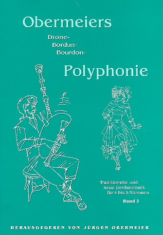 Obermeiers Bordun-Polyphonie Band 3 Traditionelle und neue Bordunmusik