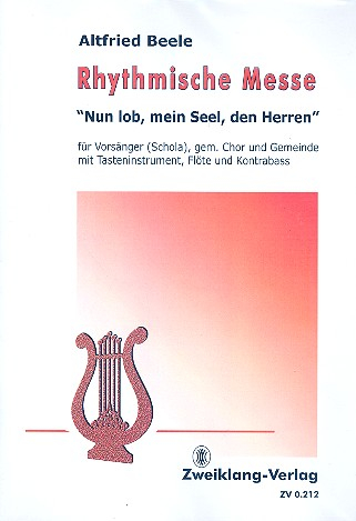 Nun lob mein Seel den Herren für Vorsänger, gem Chor, Gemeinde, Klavier, Flöte und