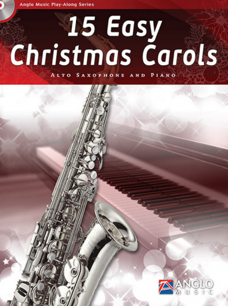 15 easy Christmas Carols (+CD) for alto saxophone and piano