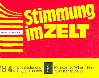Stimmung im Zelt Band 1: für Blasorchester
